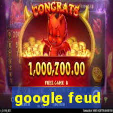 google feud